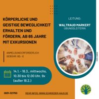 Körperliche und geistige Beweglichkeit erhalten und fördern, ab 65 Jahre mit Exkursionen