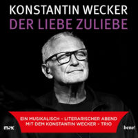 Konstantin Wecker Trio - Der Liebe zuliebe