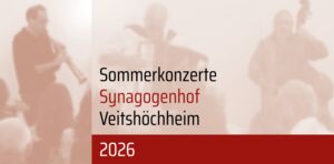 Sommerkonzerte im Synagogenhof