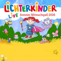 Lichterkinder - Live - Sommer Mitmachspaß 2026 - Summertime auf dem Campus