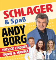 Andy Borg  Schlager und Spass - Stargäste Patrick Lindner u Sigrid & Marina