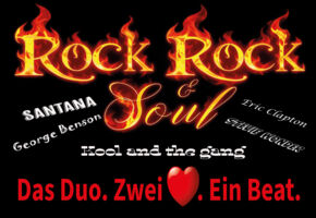 Rockrocksoul- das besondere Duo / 2 Herzen ,ein Beat