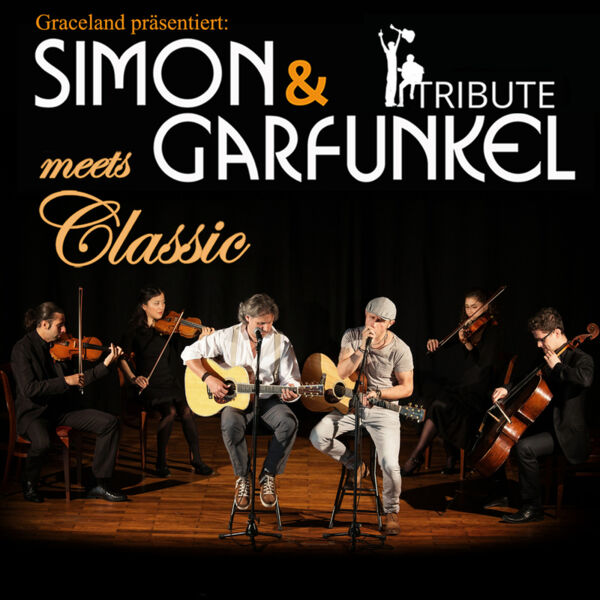 simon-garfunkel-tribute-meets-classic-duo-graceland-mit-streichquartett