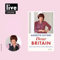 Lesung: Annette Dittert - Dear Britain
