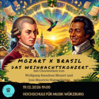 Mozart X Brasil Das Weihnachtskonzert mit Chorwerken von Wolfgang Amadeus Mozart und  Jose Mauricio Nunes Garcia