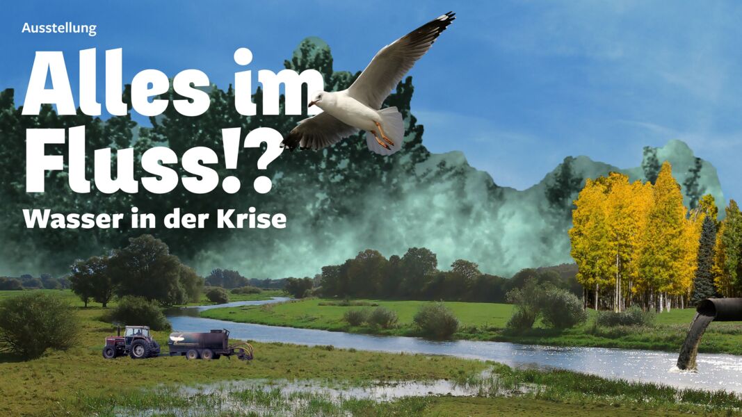 ausstellung-alles-im-fluss-wasser-in-der-krise