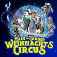 7. Main-Tauber Weihnachtscircus - Die internationale Circusgala!