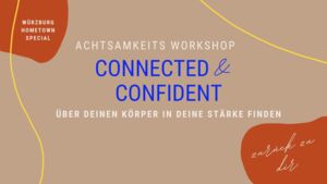 Achtsamkeitsworkshop Connected & Confident