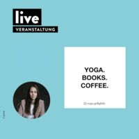 Veranstaltung: Melanie Adolph - Yoga.books.coffee
