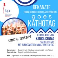 Jugendfahrt zum Katholikentag für die Dekanate Bad Kissingen und Rhön-Grabfeld