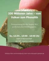 330 Jahrmillionen Jahre – vom Vulkan zum Phonolith.