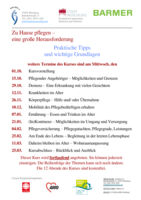 Zu Hause pflegen -  eine große Herausforderung - Wichtige Grundlagen und Praktische Tipps / Neuer Kurs