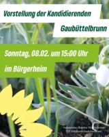 Vorstellung der Kandidaten zur Gemeinderatswahl am 8. März in Gaubüttelbrunn