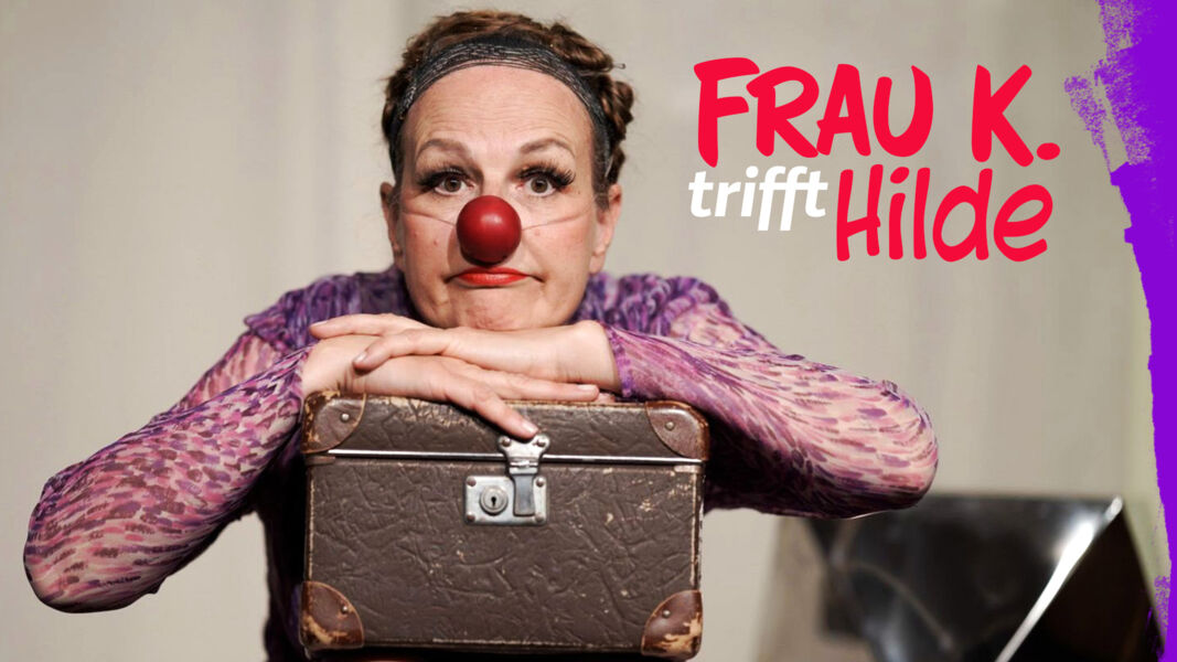 frau-k-trifft-hilde-ein-clownesker-tribut-zum-100-geburtstag